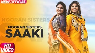 Saaki (Full Video) | Nooran Sisters | Prince Ghuman | Latest Punjabi Songs 2018 | Speed Records