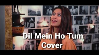 Dil Mein Ho Tum (Cover) | Bindu Konwar | Armaan malik | Female Version | Why Cheat India