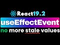 useEffectEvent - React19.2