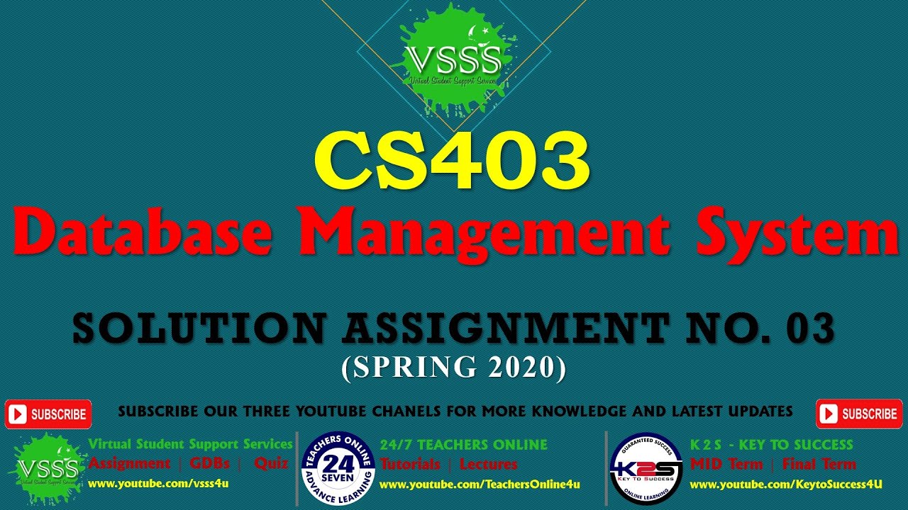 SOLUTION Assignment No. 3 (CS403 – Database Management System) Spring ...