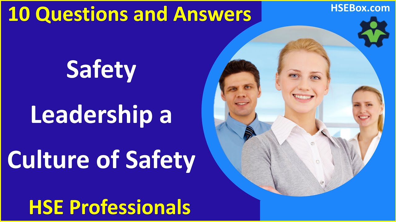 Safety Leadership And Cultivating A Culture Of Safety Safety Training