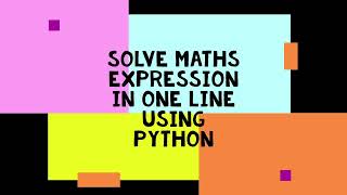 Solve math using python | solve math expression using python|Python short video| python for beginner