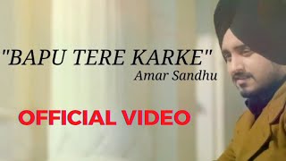 Bapu Tere Karke 2 (Official Video) Amar Sandhu  Lovely Noor  MixSingh  Sanjana  Janjot Singh
