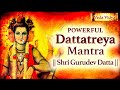 Powerful Dattatreya Mantra | Shri Gurudev Datta | Hindu Vedic Mantra Jaap Chanting