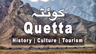 Quetta Information | Documentary, History \u0026 Tourism | Urdu/Hindi