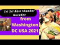 Sri Sri Ravi Shankar Gurudev from Washington, D.C. United States 2021