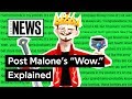 Post Malone’s “Wow.” Explained | Song Stories