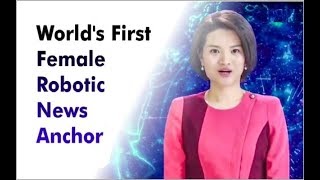 World's 1st Female Robotic News Anchor | China | Beijing