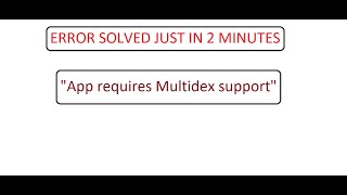 App requires Multidex support in flutter.