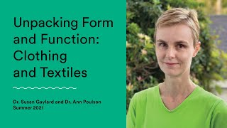 Unpacking Form and Function: Clothing and Textiles
