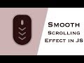 Smooth Scrolling in JS | JavaScript Tutorials | Web Development Tutorials