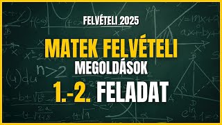 2025 Matek központi felvételi megoldások: 1.-2. feladat - lépésről lépésre | Matematika