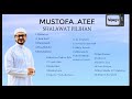 MUSTOFA ATEF SHALAWAT FULL 1 JAM