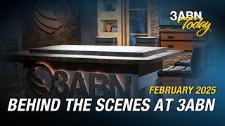 Behind the Scenes at 3ABN - February 2025 | 3ABN Today Live