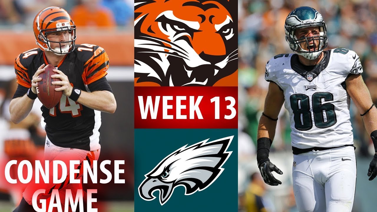 2016 🁢 CIN Bengals @ PHI Eagles 🁢 Week 13 🁢 Condense Game - YouTube