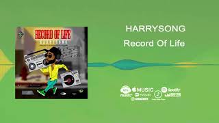 Harrysong - Record of Life [Official Audio]