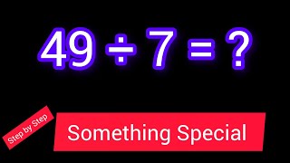 49 Divided by 7 ||49 ÷ 7||How do you divide 49 by 7 step by step?||Long Division