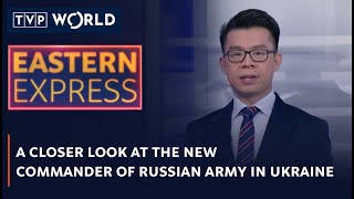 Will the new commander save Russia? | Eastern Express | TVP World