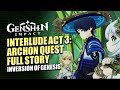 Inversion Of Genesis Full Story HD | Archon Quest Interlude Chapter: Act III | Genshin Impact 3.3
