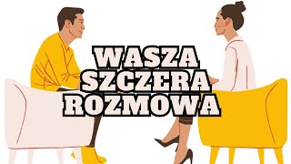 wasza szczera rozmowa