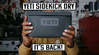 Yeti Sidekick Dry It's Back!