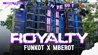 DJ FUNKOT ROYALTY X BASS MBEROT VIRAL TIKTOK| ALFIN REVOLUTION