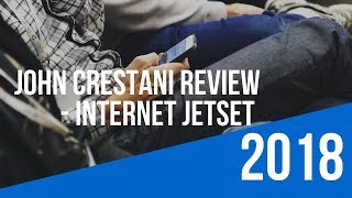 John Crestani Review - Internet Jetset Review (John Crestani Review) - Is This Worth It?