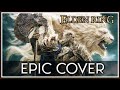 Elden Ring OST - The Final Battle | EPIC HQ COVER