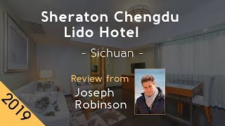 Sheraton Chengdu Lido Hotel 5⭐ Review 2019