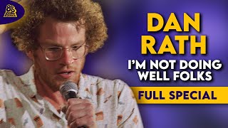 Dan Rath | I'm Not Doing Well Folks (Full Comedy Special)