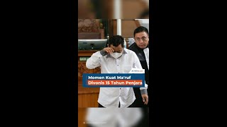 Momen Kuat Ma'ruf Divonis 15 Tahun Penjara