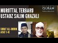 Murottal Indah terbaru Ustadz Salim Ghazali - Surah Ali Imran