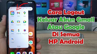 Cara Logout Keluar Akun Gmail atau Google Di HP Android