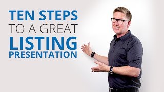 10 Steps for a Great Listing Presentation