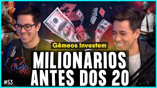 MILIONÁRIOS ANTES DOS 20 ANOS (Gêmeos Investem) | Irmãos Dias Podcast #53