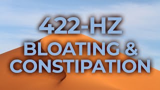 422-Hz Music Therapy for Bloating & Constipation | 40-Hz Binaural Beat | Healing, Calming, Relaxing
