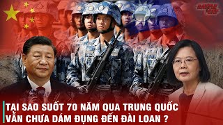 TRUNG QUỐC KHÔNG DÁM HAY KHÔNG THỂ TẤN CÔNG ĐÀI LOAN ?