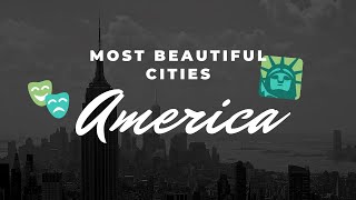 TOP 5 most beautiful cities in U.S | Most beautiful cities in U.S 2021