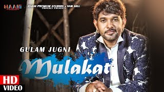 Mulakat | Gulam Jugni | Latest Punjabi Song 2020 | Official Video | Haani Premium Studios |