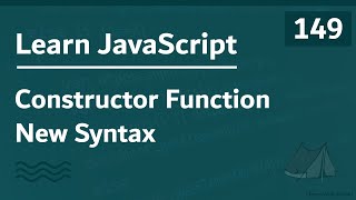 Learn JavaScript In Arabic 2021 - #149 - Constructor Function New Syntax