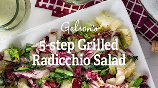 5-step Grilled Radicchio Salad