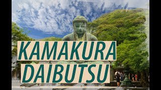 【4K】日本 KAMAKURA DAIBUTSU BIG BUDDHA, KAMAKURA, JAPAN