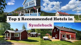 Top 5 Recommended Hotels In Syssleback | Best Hotels In Syssleback