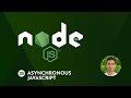 Node.js Tutorial - 25 - Asynchronous JavaScript