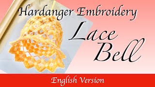 How to make Hardanger Lace Bell!