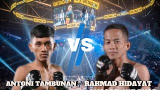 ANTONI TAMBUNAN VS RAHMAD HIDAYAT || FULL FIGHT ONE PRIDE 84 KING SIZE NEW