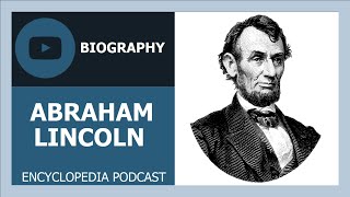 ABRAHAM LINCOLN | The full life story | Biography of ABRAHAM LINCOLN