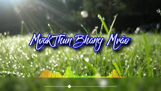 Mơak Thun Bhang Mrâo - nhạc thánh ca tin lành