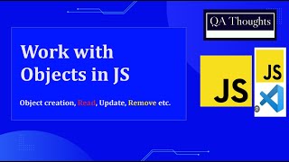 JavaScript Objects Tutorial: Create, Update, Delete & Methods