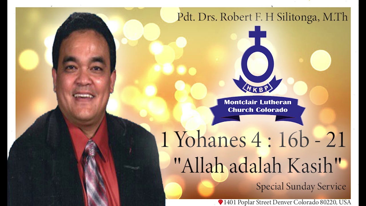 Khotbah 1 Yohanes 4 : 16b - 21, Allah Adalah Kasih - Pdt. Robert ...